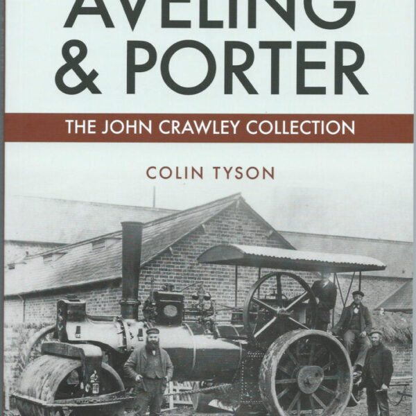 Aveling & Porter - The John Crawley Collection