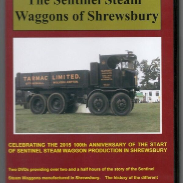 The Sentinel Steam Waggons of Shrewsbury