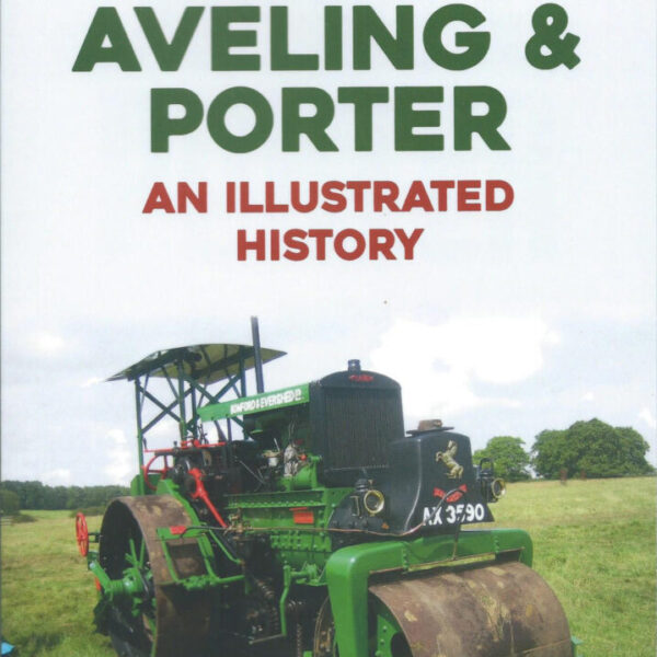 Aveling & Porter, An Illustrated History