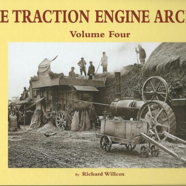 The Traction Engine Archive Volume Four