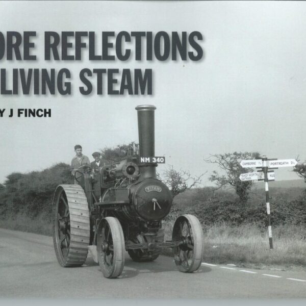 More Reflections of Living Steam - Barry J Finch