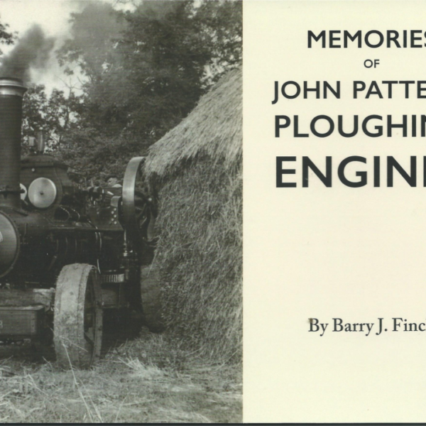 Memories of John Patten's Ploughing Engines