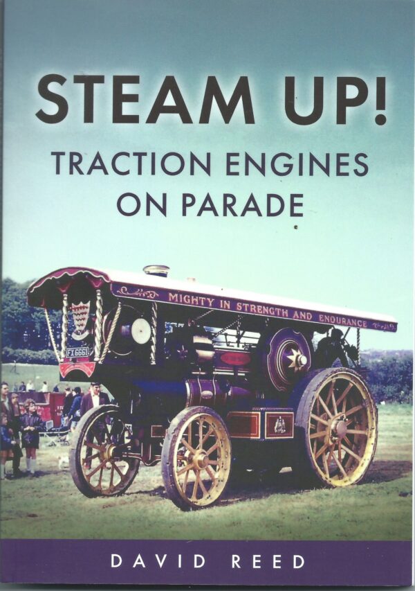 Steam Up! Traction Engines on Parade